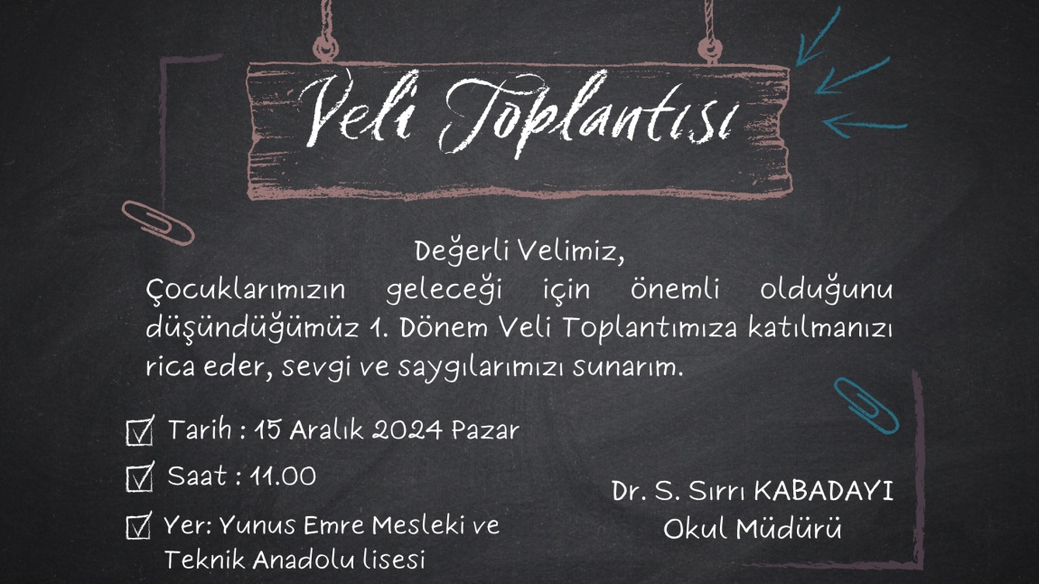 15 Aralık 2024 Pazar Günü Saat 11:00'da Veli Toplantımız